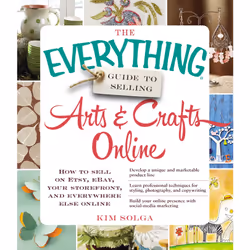 ISBN The Everything Guide to Selling Arts & Crafts Online, Anglais, Livre de poche, 304 pages