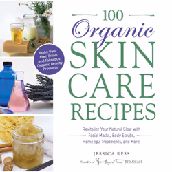 ISBN 100 Organic Skincare Recipes, Anglais, Livre de poche, 224 pages