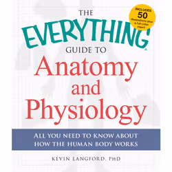 ISBN The Everything Guide to Anatomy and Physiology, Anglais, Livre de poche, 304 pages