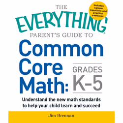 ISBN The Everything Parent's Guide to Common Core Math Grades K-5, Anglais, Livre de poche, 304 pages