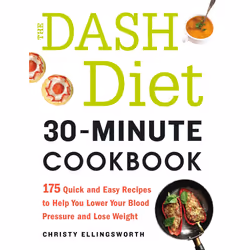 ISBN The DASH Diet 30-Minute Cookbook, Anglais, Livre de poche, 224 pages