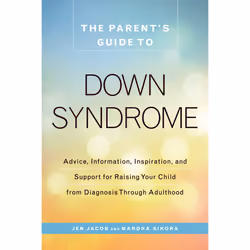 ISBN The Parent's Guide to Down Syndrome, Anglais, Livre de poche, 256 pages