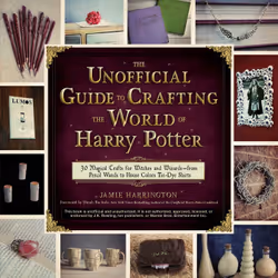 ISBN The Unofficial Guide to Crafting the World of Harry Potter, Anglais, Livre de poche, 192 pages