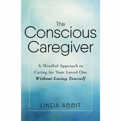 ISBN The Conscious Caregiver, Anglais, Livre de poche, 256 pages