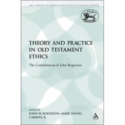 ISBN Theory and Practice in Old Testament Ethics (The Contribution of John Rogerson), Religion, Anglais, Livre broché, 168 pa ...