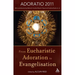 ISBN From Eucharistic Adoration to Evangelization, Anglais, Livre broché, 232 pages