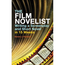 ISBN The Film Novelist (Writing a Screenplay and Short Novel in 15 Weeks)