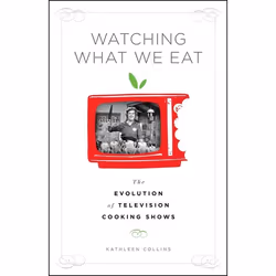 ISBN Watching What We Eat (The Evolution of Television Cooking Shows), Anglais, Livre broché, 240 pages