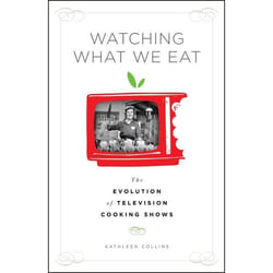 ISBN Watching What We Eat (The Evolution of Television Cooking Shows)