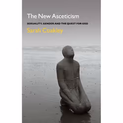 ISBN The New Asceticism (Sexuality, Gender and the Quest for God), Anglais, Livre broché, 160 pages