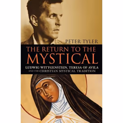 ISBN The Return to the Mystical (Ludwig Wittgenstein, Teresa of Avila and the Christian Mystical Tradition), Anglais, Livre b ...