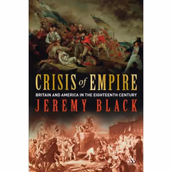 ISBN Crisis of Empire (Britain and America in the Eighteenth Century), Anglais, Livre broché, 224 pages