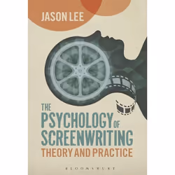 ISBN The Psychology of Screenwriting (Theory and Practice), Anglais, Couverture rigide, 208 pages