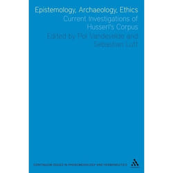 ISBN Epistemology, Archaeology, Ethics (Current Investigations of Husserl's Corpus) livre philosophie Anglais Couverture rigide