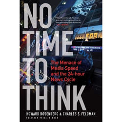ISBN No Time To Think (The Menace of Media Speed and the 24-hour News Cycle)