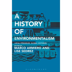 ISBN A History of Environmentalism (Local Struggles, Global Histories), Anglais, Livre broché, 240 pages