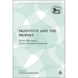 ISBN The Prostitute and the Prophet (Hosea's Marriage in Literary-Theoretical Perspective) livre Religion Anglais