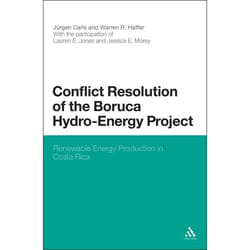 ISBN Conflict Resolution of the Boruca Hydro-Energy Project (Renewable Energy Production in Costa Rica) Couverture rigide