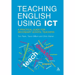 ISBN Teaching English Using ICT (A Practical Guide for Secondary School Teachers), Anglais, Livre broché, 176 pages