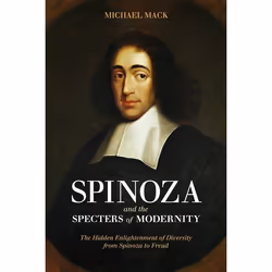 ISBN Spinoza and the Specters of Modernity (The Hidden Enlightenment of Diversity from Spinoza to Freud), Anglais, Livre broc ...