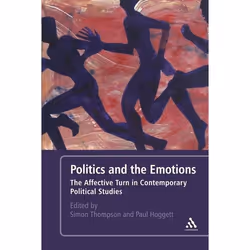 ISBN Politics and the Emotions (The Affective Turn in Contemporary Political Studies), Anglais, Livre broché, 248 pages
