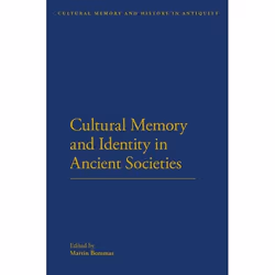 ISBN Cultural Memory and Identity in Ancient Societies, histoire, Anglais, Couverture rigide, 168 pages