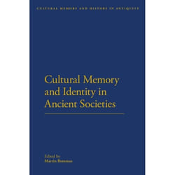 ISBN Cultural Memory and Identity in Ancient Societies livre histoire Anglais Couverture rigide