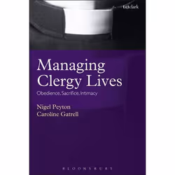 ISBN Managing Clergy Lives (Obedience, Sacrifice, Intimacy), Anglais, Livre broché, 216 pages