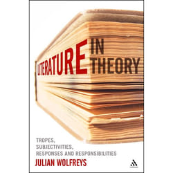 ISBN Literature, In Theory (Tropes, Subjectivities, Responses and Responsibilities)