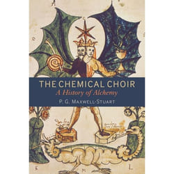ISBN The Chemical Choir (A History of Alchemy)