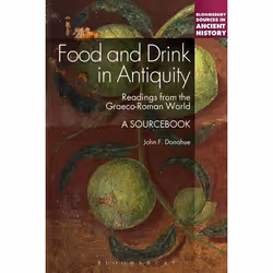 ISBN Food and Drink in Antiquity: A Sourcebook (Readings from the Graeco-Roman World), histoire, Anglais, Livre broché, 312 p ...