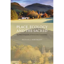 ISBN Place, Ecology and the Sacred (The Moral Geography of Sustainable Communities), Anglais, Livre broché, 248 pages