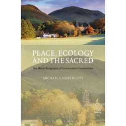 ISBN Place, Ecology and the Sacred (The Moral Geography of Sustainable Communities)