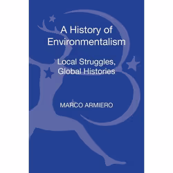 ISBN A History of Environmentalism (Local Struggles, Global Histories), Anglais, Couverture rigide, 240 pages