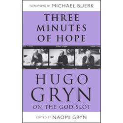 ISBN Three Minutes of Hope: Hugo Gryn on The God Slot