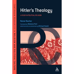 ISBN Hitler's Theology (A Study in Political Religion), Religion, Anglais, Livre broché, 160 pages