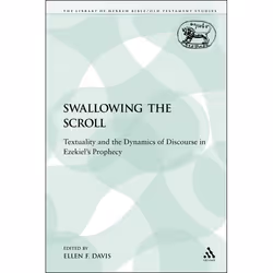 ISBN Swallowing the Scroll (Textuality and the Dynamics of Discourse in Ezekiel's Prophecy), Anglais, Livre broché, 184 pages
