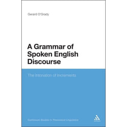 ISBN A Grammar of Spoken English Discourse (The Intonation of Increments) livre Anglais Couverture rigide 272 pages