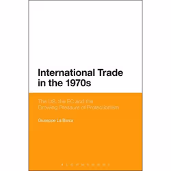 ISBN International Trade in the 1970s (The US, the EC and the Growing Pressure of Protectionism), Anglais, Couverture rigide, ...