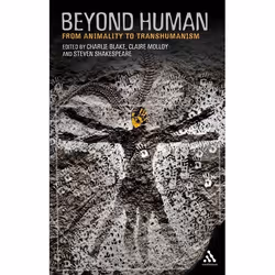 ISBN Beyond Human (From Animality to Transhumanism), Anglais, Livre broché, 312 pages