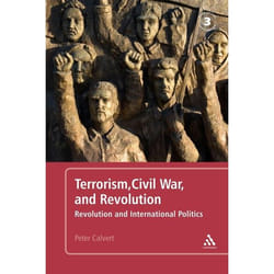 ISBN Terrorism, Civil War, and Revolution (Revolution and International Politics, 3rd Edition)