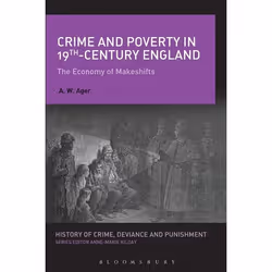 ISBN Crime and Poverty in 19th-Century England (The Economy of Makeshifts), histoire, Anglais, Couverture rigide, 216 pages