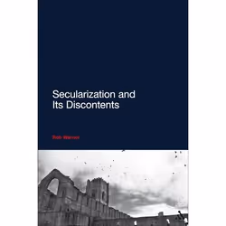 ISBN Secularization and Its Discontents, Anglais, Couverture rigide, 232 pages