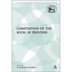 ISBN The Composition of the Book of Proverbs, Religion, Anglais, Livre broché, 173 pages