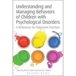 ISBN Understanding and Managing Behaviors of Children with Psychological Disorders (A Reference for Classroom Teachers)