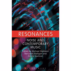 ISBN Resonances (Noise and Contemporary Music), Anglais, Livre broché, 288 pages
