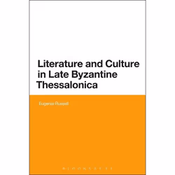 ISBN Literature and Culture in Late Byzantine Thessalonica, Anglais, Couverture rigide, 240 pages