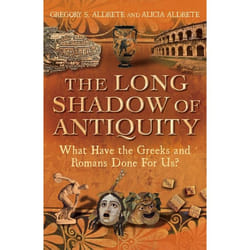 ISBN The Long Shadow of Antiquity (What Have the Greeks and Romans Done for Us?) Couverture rigide