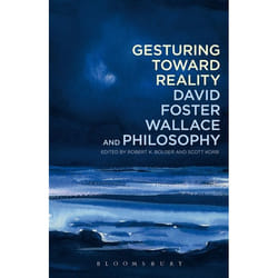 ISBN Gesturing Toward Reality: David Foster Wallace and Philosophy livre philosophie Anglais Livre broché 296 pages