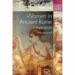 ISBN Women in Ancient Rome (A Sourcebook), Anglais, Livre broché, 232 pages